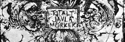 Totalt Jävla Mörker discography, lineup, biography, interviews, photos